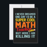 I Am Math Teacher Mathematics Maths Lover Student RSVP Card<br><div class="desc">This graphic idea is for math lovers. This funny graphic / quote clothing makes all math teachers happy.</div>