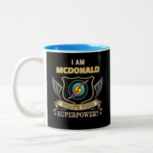 I Am MCDONALD What's Your Superpower Two-Tone Coffee Mug
