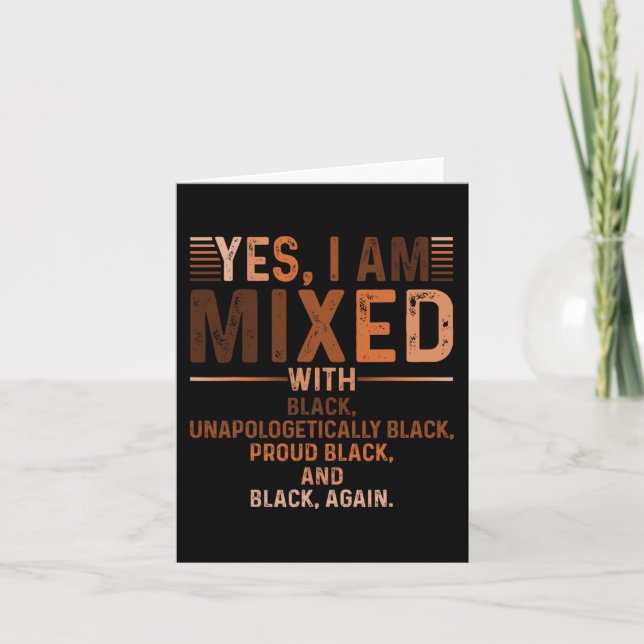 I Am Mixed With Black Proud Black History Month Ju Card (Front)