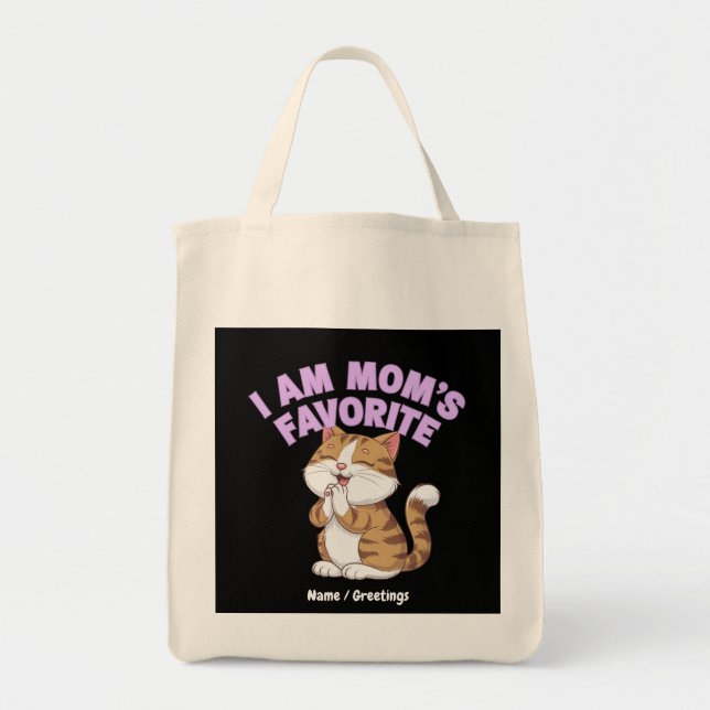 I Am Mom's Favourite: Funny Gift Idea  Tote Bag (Front)