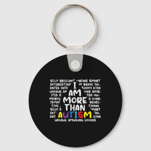 I Am More Than Autism Asd Awareness Men Women Boys Keychain