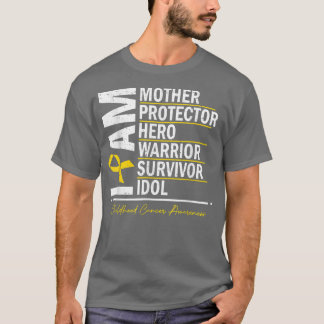 I Am Mother Hero Warrior Survivor Childhood Cancer T-Shirt