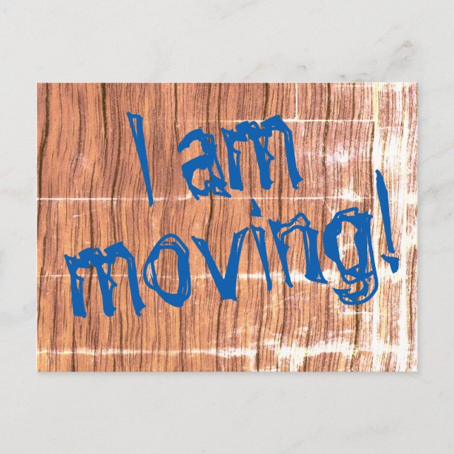 "I am moving!" Change-of-Address Postcard (Front)