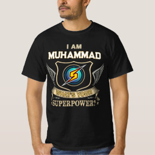 I Am MUHAMMAD What's Your Superpower T-Shirt