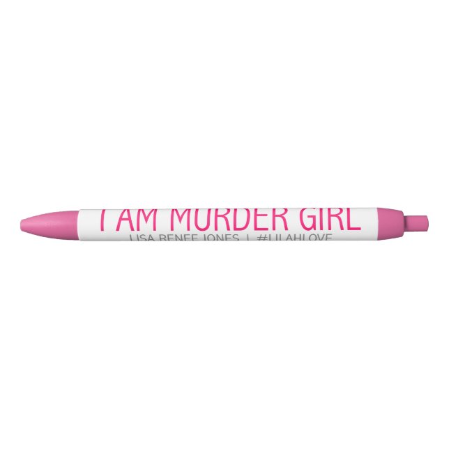 I am Murder Girl pen - Lilah Love (Front)