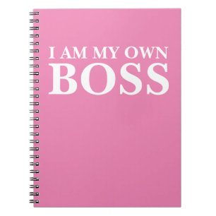 I Am My Own Boss (Customizable text and colour) Notebook