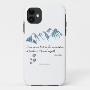 I am never lost in the mountains, it is where... iPhone 11 case