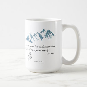 I am never lost in the mountains, it is where... coffee mug
