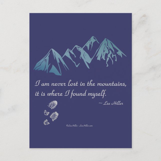 I am never lost in the mountains, it is where... postcard (Front)