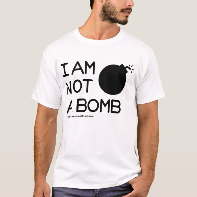 I am not a bomb T-Shirt (Front)