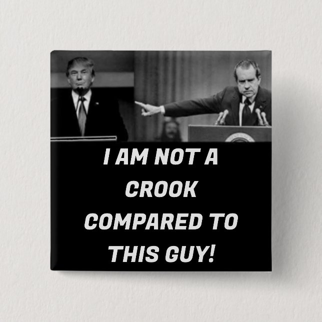 I  AM NOT A CROOK Button (Front)