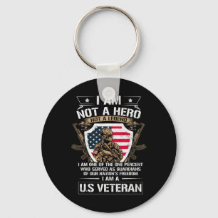 I Am Not A Hero Not A Legend I Am A Us Veteran Usa Keychain