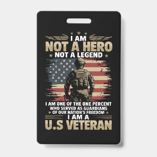 I Am Not A Hero Not A Legend I Am One Percent A US Badge