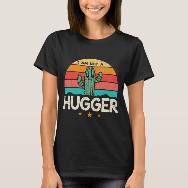 I Am Not A Hugger – Funny Introvert Anti-Hug T-Shi T-Shirt (Front)