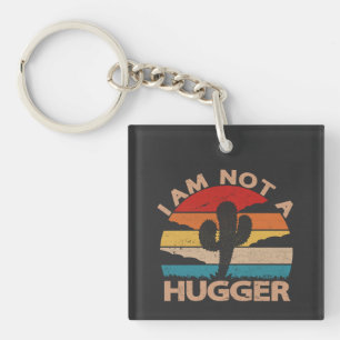 I Am Not A Hugger Funny Vintage Cactus  Keychain