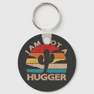 I Am Not A Hugger Funny Vintage Cactus  Keychain