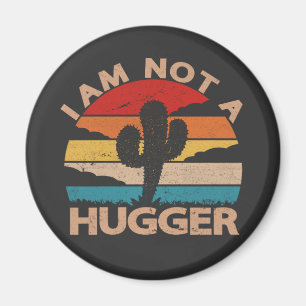 I Am Not A Hugger Funny Vintage Cactus  Magnet