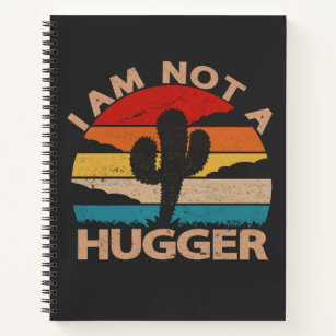 I Am Not A Hugger Funny Vintage Cactus  Notebook