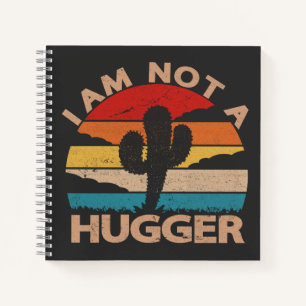 I Am Not A Hugger Funny Vintage Cactus  Notebook