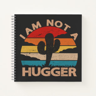 I Am Not A Hugger Funny Vintage Cactus  Notebook