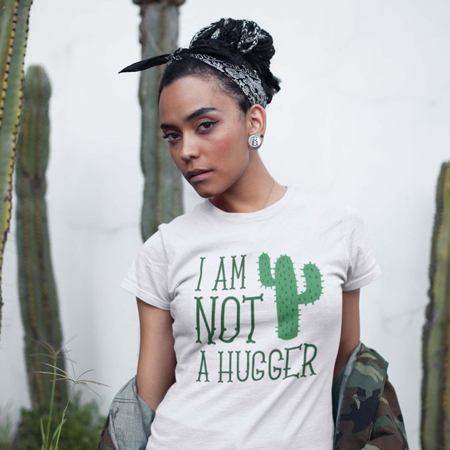 I Am Not A Hugger T-Shirt (Creator Uploaded)
