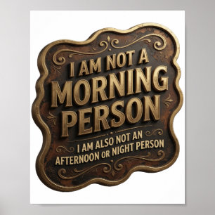 I AM NOT A MORNING PERSON I AM ALSO NOT AN AFTE v7 Poster