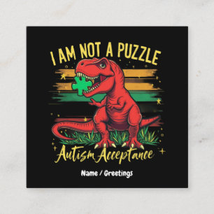 I Am Not a Puzzle Embracing Autism Acceptance Square Business Card