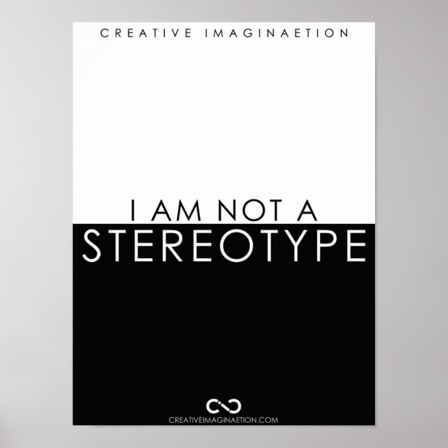 I Am Not a Stereotype BW Poster (Front)