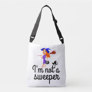 I am not a sweeper - I am... customizable Crossbody Bag