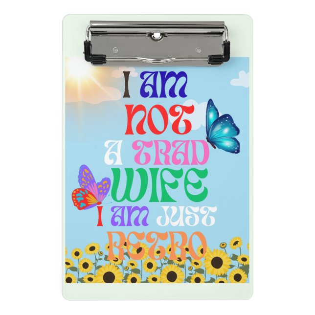 I Am Not A Traditional Wife, I am Just Retro Mini Clipboard (Front)