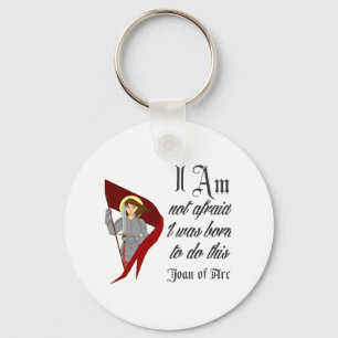 I Am Not Afraid - Joan of Arc Keychain
