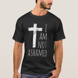 I am not ashamed  Big Red Cross  Gospel Christian  T-Shirt