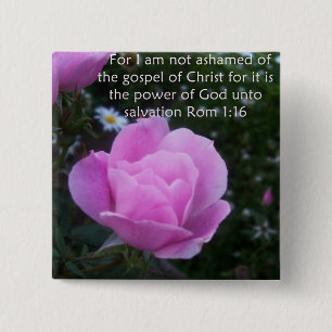 I am not ashamed of the gospel 2 inch square button