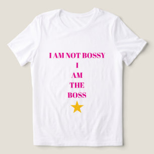 I Am Not Bossy I Am The Boss – Bold Statement Desi Tri-Blend Shirt