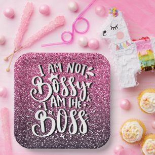 I AM NOT BOSSY I AM THE BOSS GLITTER TYPOGRAPHY PAPER PLATE