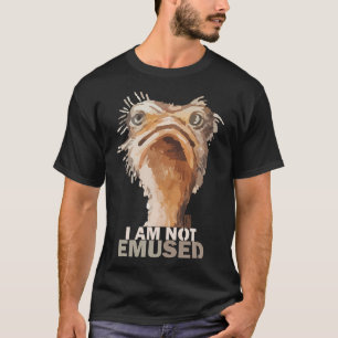 I Am Not Emused Amused Emu Bird Animal Humour T-Shirt