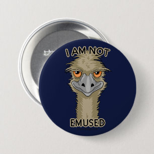 I Am Not Emused Funny Emu Pun 3 Inch Round Button