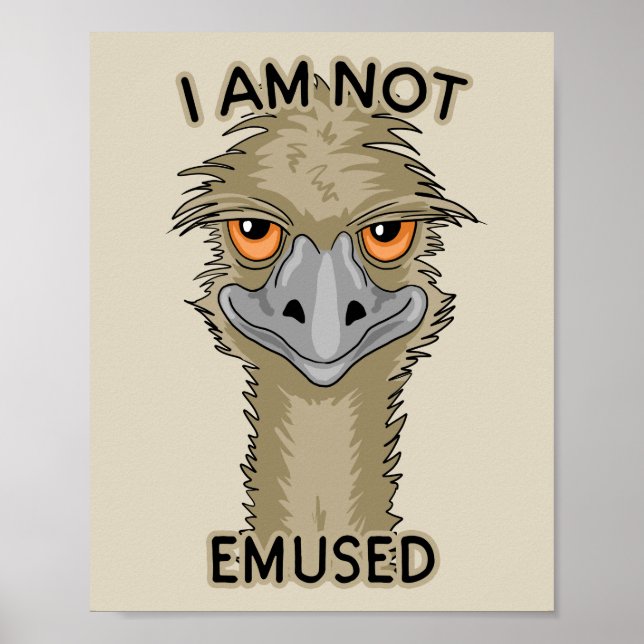 I Am Not Emused Funny Emu Pun | Beige Poster (Front)