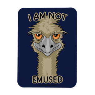 I Am Not Emused Funny Emu Pun Magnet