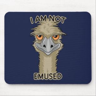 I Am Not Emused Funny Emu Pun Mouse Pad