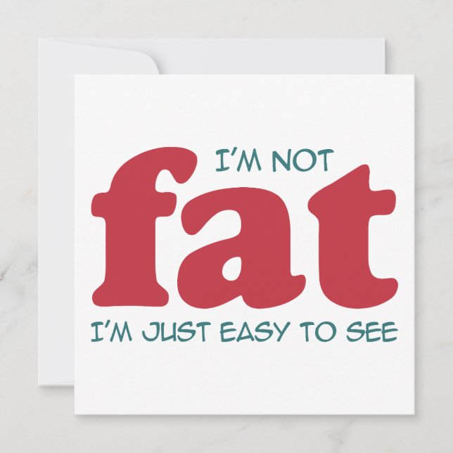 I am not fat invitation (Front)