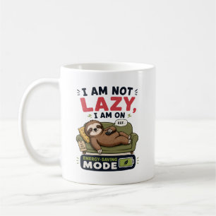 I am not lazy I am on energy saving mode Coffee Mug