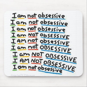 I am not Obsessive Mouse Pad