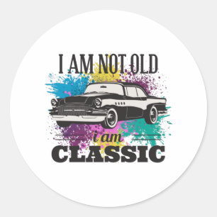 I am Not Old I am Classic Grungy Colour Splashes Classic Round Sticker