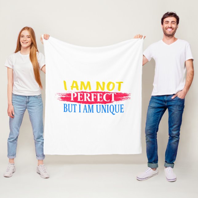 I am not perfect, but I am a unique Fleece Blanket (In Situ)
