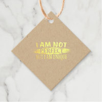 I am not perfect, but I am unique