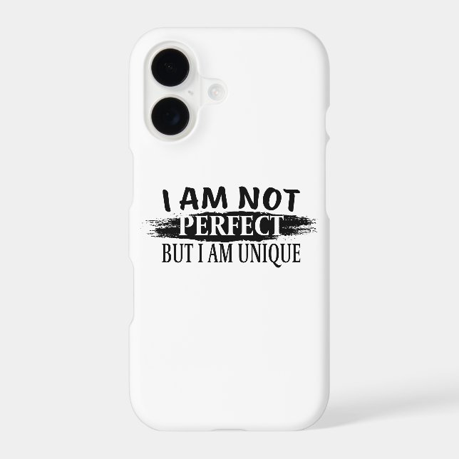 I am not perfect, but I am unique iPhone Case (Back)