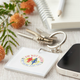 I am not short but you're just tall keychain