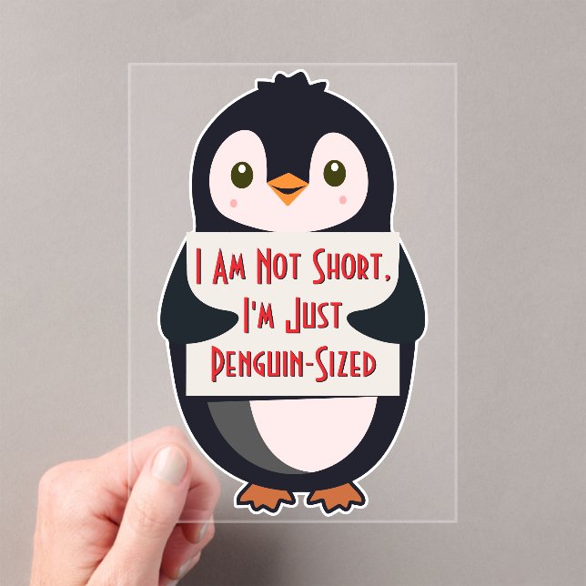 I Am Not Short, I'm Just Penguin-Sized Acrylic Invitations (Insitu (Handheld))