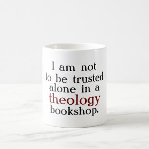 I am not to be trusted coffee mug